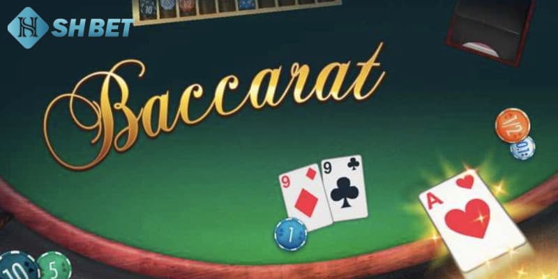 Chiến thuật chơi game bài baccarat chuẩn xác 