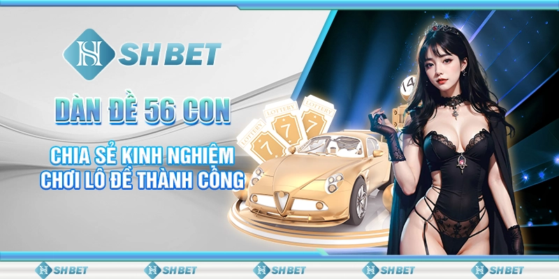 Dàn đề 56 con