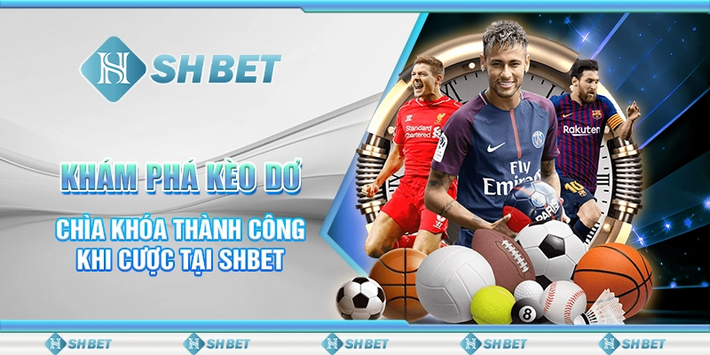 Khám Phá Kèo Dơ - Chìa Khóa Thành Công Khi Cược Tại SHBET