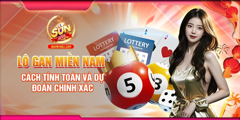 lo-gan-mien-nam-cach-tinh-toan-va-du-doan-chinh-xac