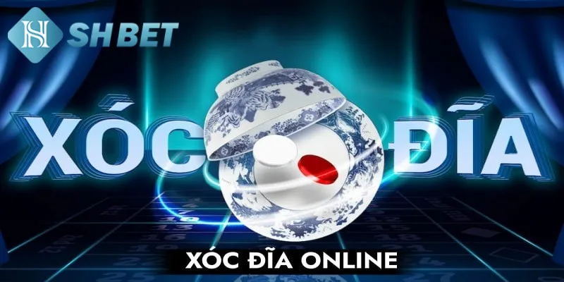 Khám phá các thông tin cơ bản về trò chơi xóc đĩa